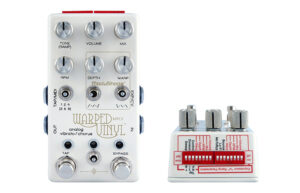 Chase Bliss Audio Warped Vinyl MKII